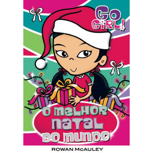 Go Girl - o Melhor Natal do Mundo - Fundamento