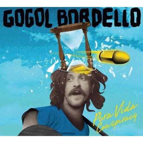 Gogol Bordello - Pura Vida Conspirac