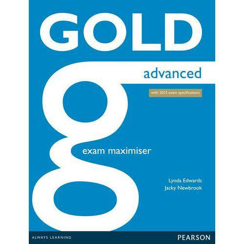 Gold Advanced - Exam Maximiser + Online Audio With Key