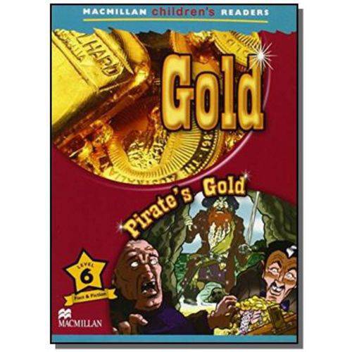 Gold Pirates Gold - Macmillan Childrens Readers 6