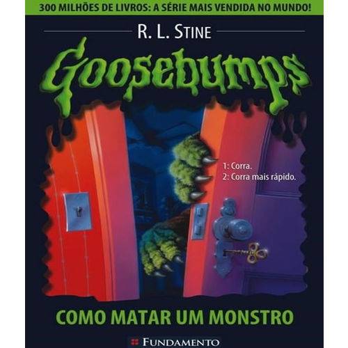 Goosebumps 03 - Como Matar um Monstro