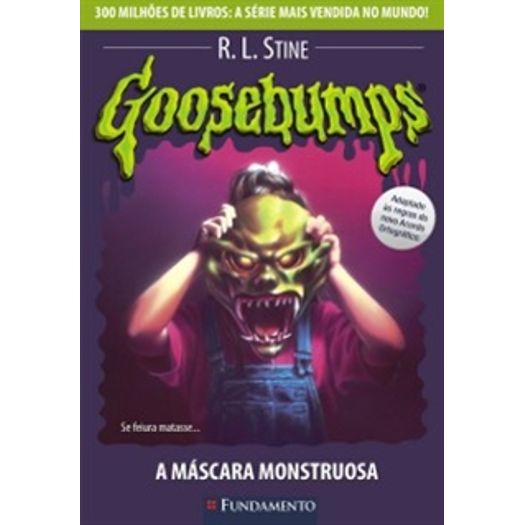 Goosebumps 23 - a Mascara Monstruosa - Fundamento