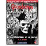 Goosebumps Castelo dos Horrores: as Cinco Máscaras do Dr. Gritus- Vol.3