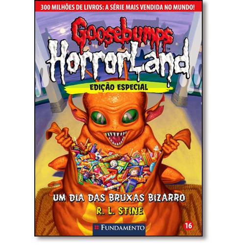 Goosebumps Horrorland: um Dia das Bruxas Bizarro - Vol.16