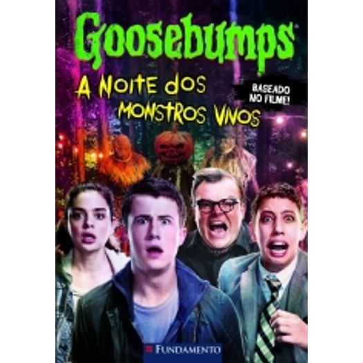 Goosebumps o Filme - a Noite dos Monstros Vivos - Fundamento