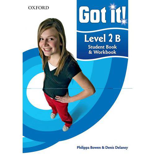 Got It! 2b - Student Book And Workbook With Cd-rom - Oxford University Press - Elt