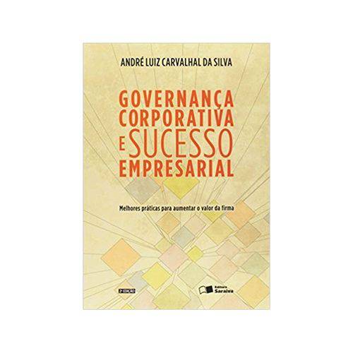 Governança Corporativa e Sucesso Empresarial 2ªed. - Saraiva