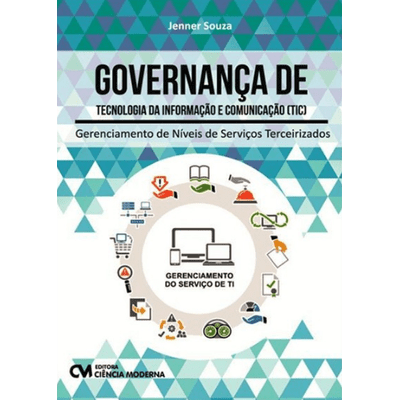 Governança de Tecnologia da Informação e Comunicação (TIC) – Gerenciamento de Níveis de Serviços Terceirizados