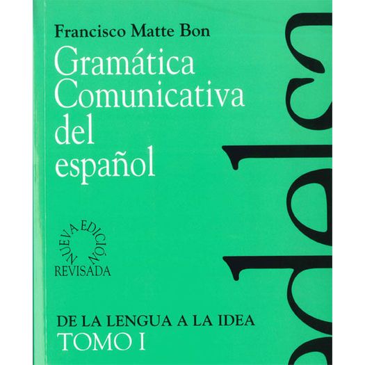Gramatica Comunicativa Del Espanol Tomo I - Edelsa