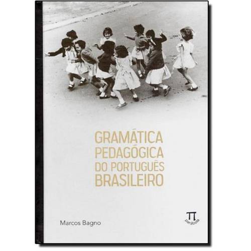 Gramática Pedagógica do Português Brasileiro