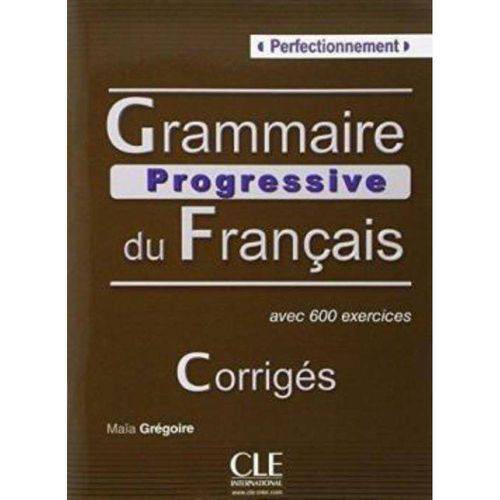 Grammaire Progressive Du Fr. Perfectionnement - Corriges