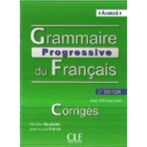 Grammaire Progressive Du Français - Niveau Avancé - Corrigés
