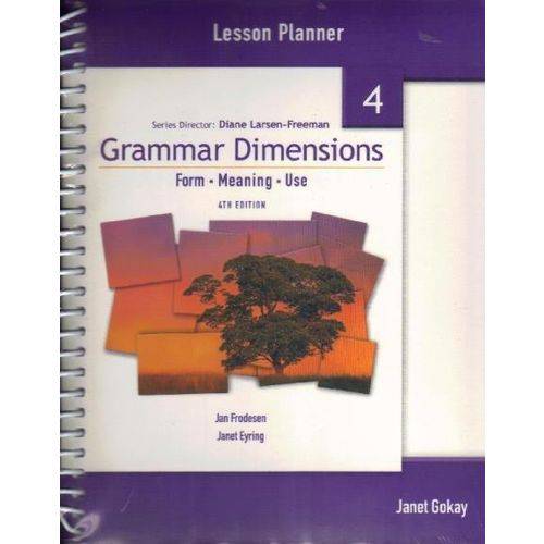 Grammar Dimensions - 4e - 4 - Lesson Planner
