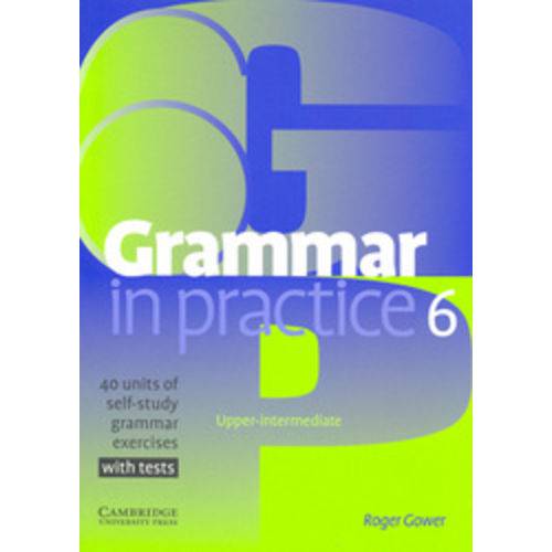 Grammar In Practice 6 - Cambridge