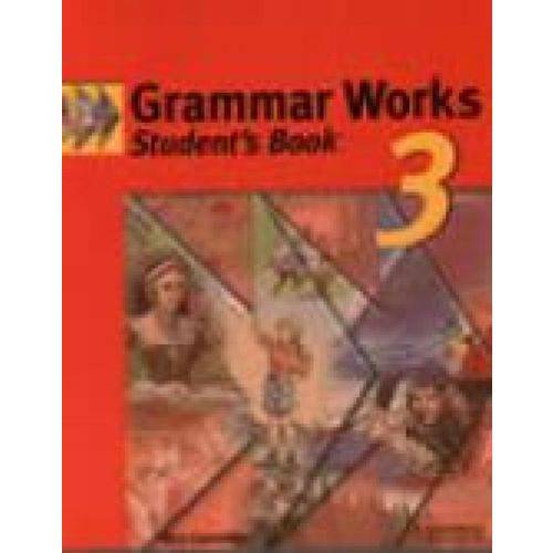 Grammar Works 3 - Student's Book - Cambridge University Press - Elt