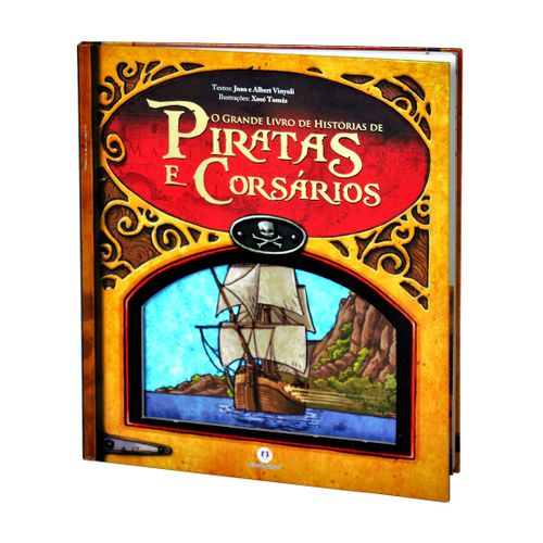 Grande Livro de Histórias de Piratas e Corsarios, o - Capa Dura - Joan Vinyoli