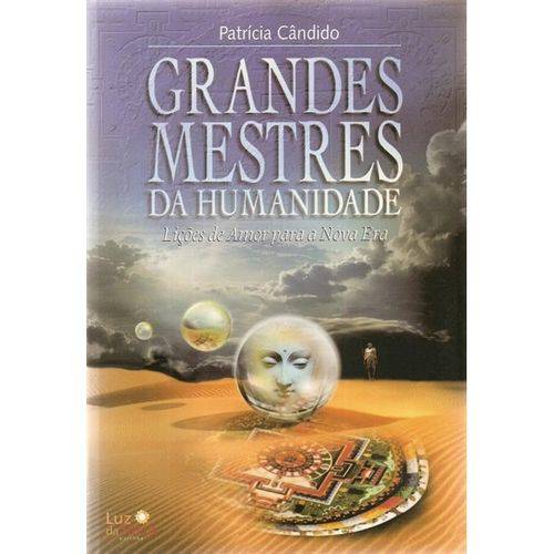 Grandes Mestres da Humanidade 3ª - Cândido, Patricia - Luz da Serra