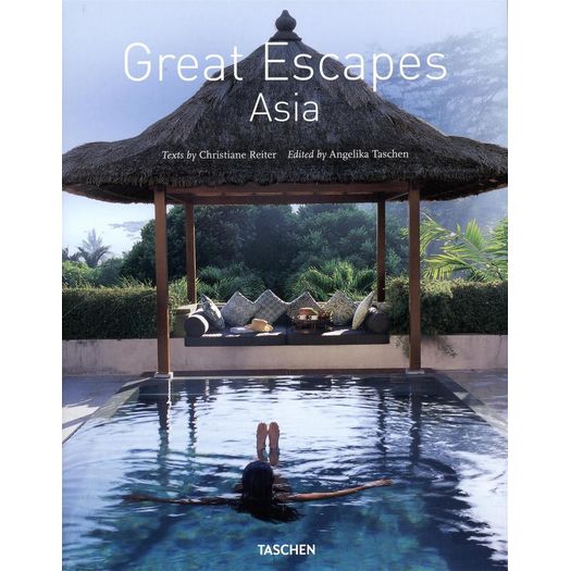 Great Escapes Asia - Taschen
