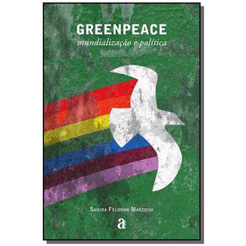 Greenpeace, Mundializacao e Politica