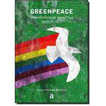 Greenpeace, Mundializaçao e Política