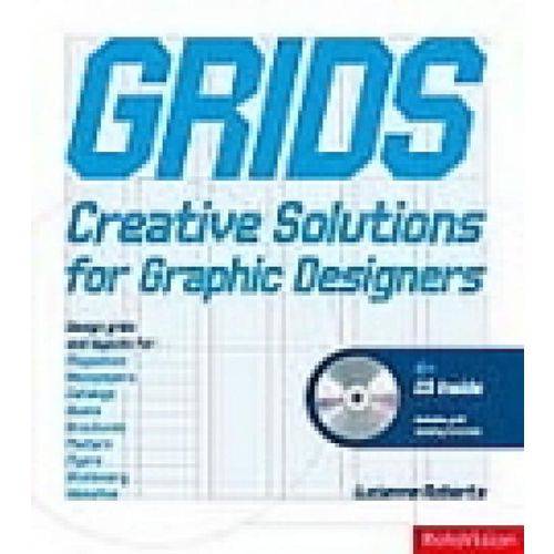 Grids: Creative Solutions For Graphic Designers (design): Creative Solutions For Graphic Designers - Rotovision