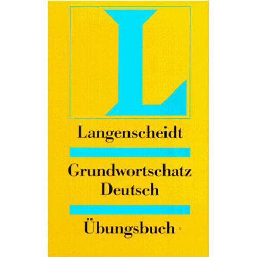 Grundwortschatz Deutsch - Ubungsbuch