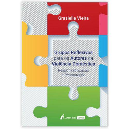Grupos Reflexivos para os Autores da Violência Doméstica - 2018