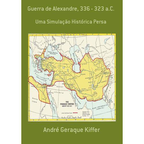 Guerra de Alexandre, 336 - 323 A.C.