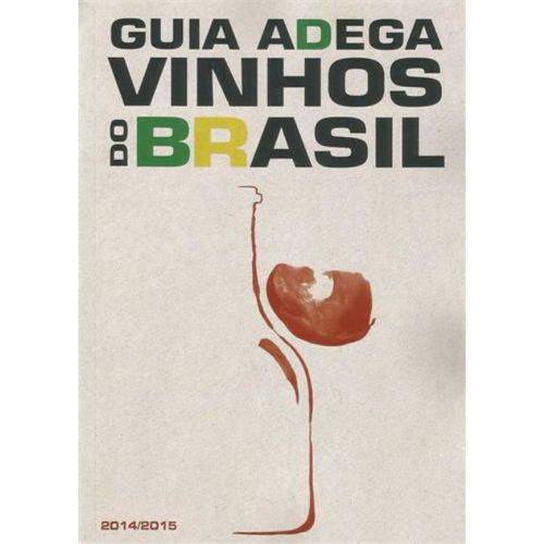 Guia Adega - Vinhos do Brasil - 4ª Ed. 2014