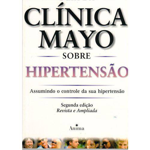 Guia da Clinica Mayo Sobre a Hipertensao - Anima
