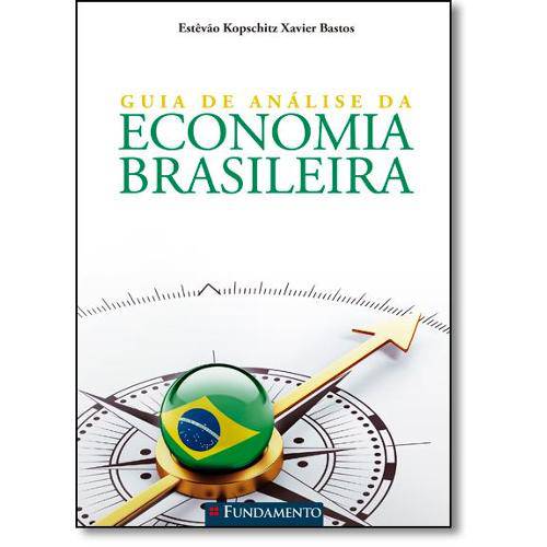 Guia de Analise da Economia Brasileira - Fundamento