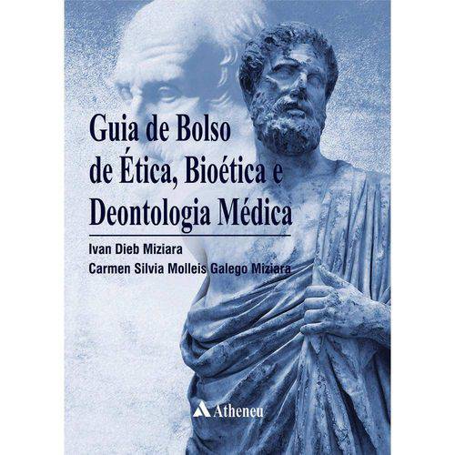 Guia de Bolso de Ética, Bioética e Deontologia Médica