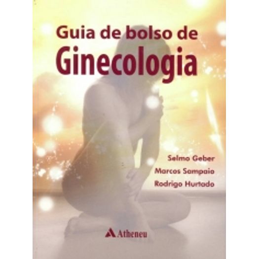 Guia de Bolso de Ginecologia - Atheneu