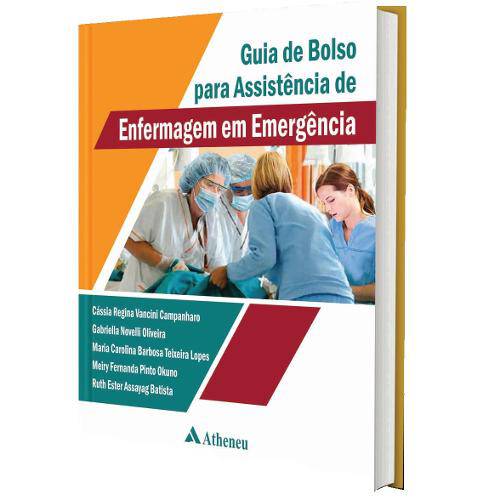 Guia de Bolso para Assistencia de Enfermagem em Emergencia - Atheneu