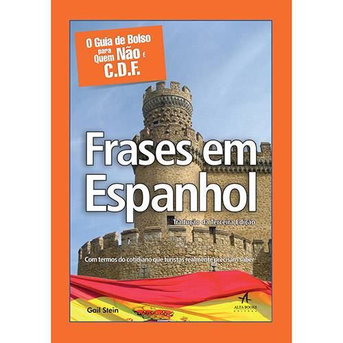 Guia de Bolso para Quem não é C.D.F. - Frases em Espanhol