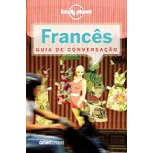 Guia de Conversacao Lonely Planet Frances - Globo