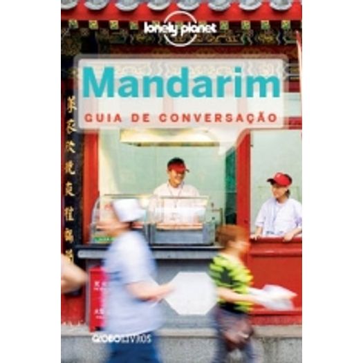 Guia de Conversacao Lonely Planet Mandarim - Globo