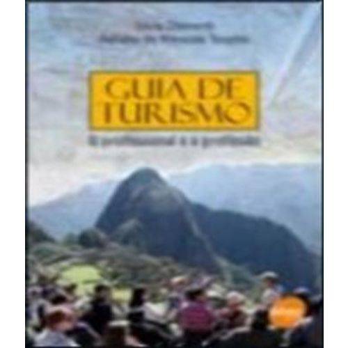 Guia de Turismo - o Profissional e a Profissao - 3 Ed