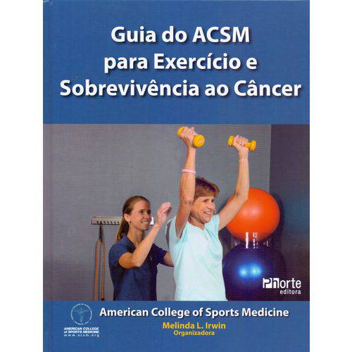 Guia do Acsm para Exer. e Sobrevivencia ao Cancer