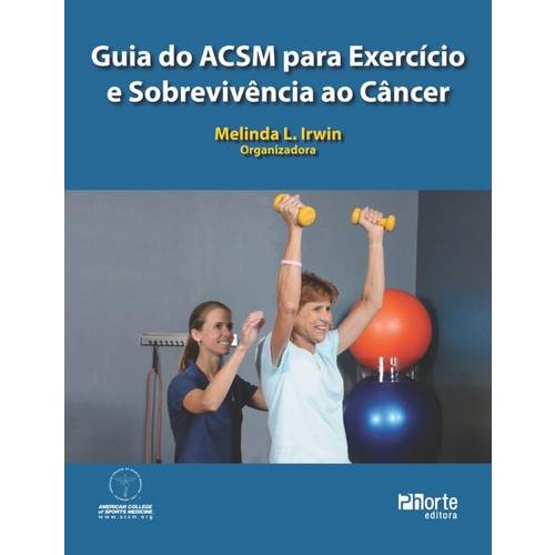 Guia do Acsm para Exercicio e Sobrevivencia ao Cancer