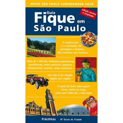 Guia Fique em São Paulo - Edição Revista e Ampliada