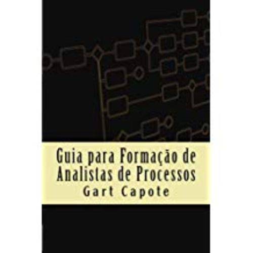 Guia para Formação de Analistas de Processos: Business Process Management Volume 1 (Portuguese Edition)