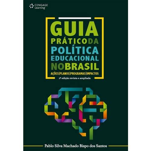 Guia Pratico da Politica Educacional no Brasil