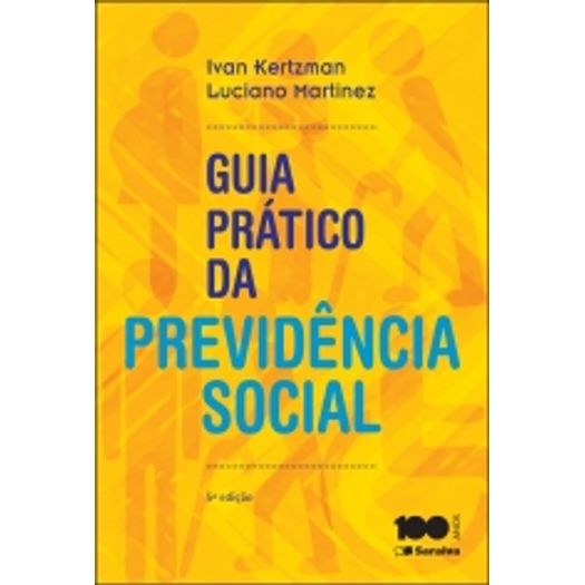 Guia Pratico da Previdencia Social - Saraiva - 5 Ed