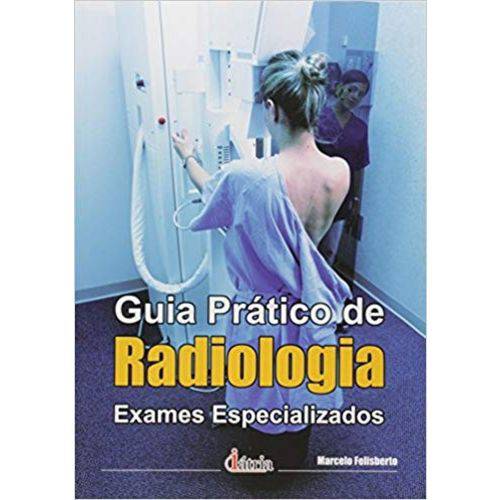 Guia Pratico de Radiologia - Exames Especializados