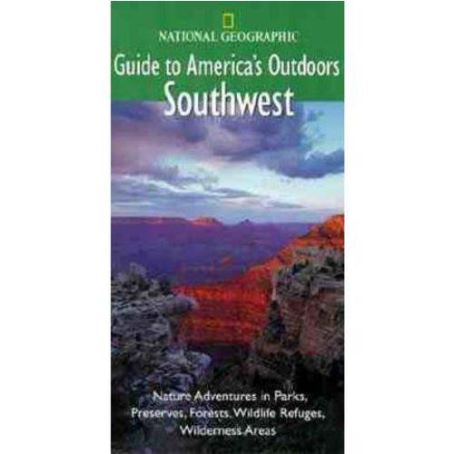 Guide To Americas Outdoors Southwest