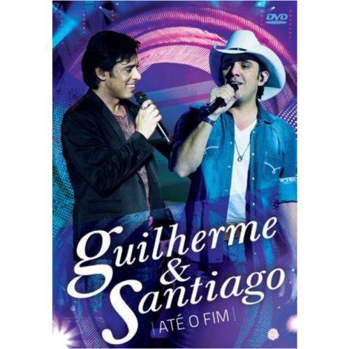 Guilherme & Santiago - Até o Fim