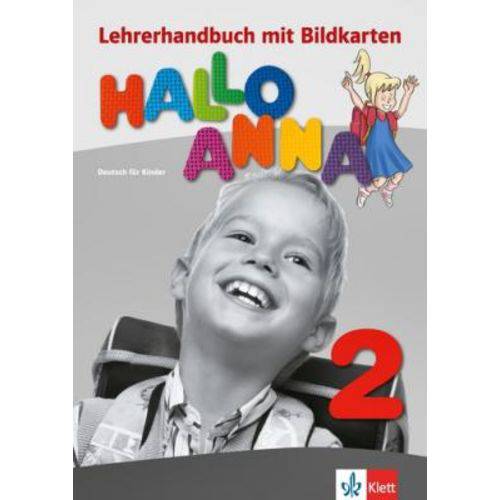 Hallo Anna 2 - Lehrerhandbuch Mit Bildkarten Und Kopiervorlagen + Cd-rom - Klett-langenscheidt