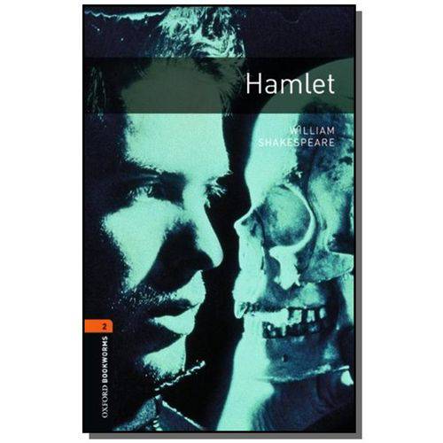 Hamlet: 700 Headwords - Stage 2 - Colecao Oxford B
