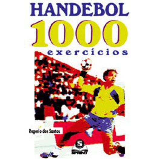 Handebol 1000 Exercicios - Sprint